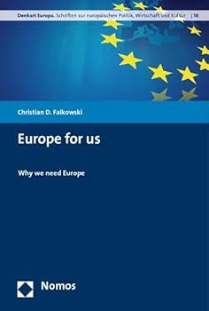 Paperback Europe for Us: Why We Need Europe Book