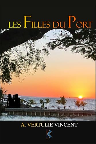 Les Filles du Port (French Edition)