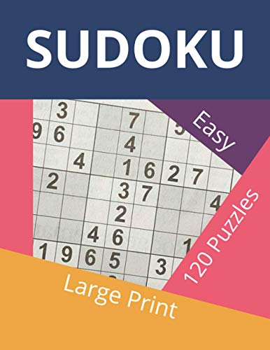 Sudoku Easy: Large Print Sudoku Book - 153 Pages and 120 Puzzles with Solutions (Easy Sudoku Puzzle Book)
