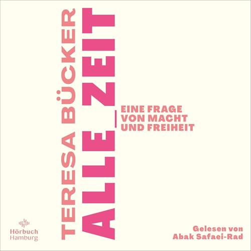 Teresa Bücker presents Alle Zeit