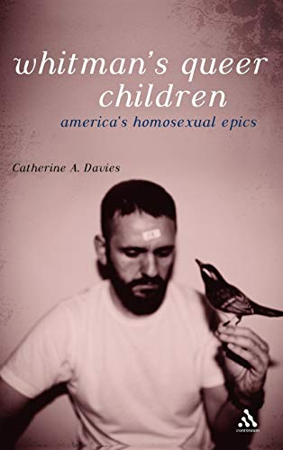Whitman's Queer Children: America's Homosexual Epics