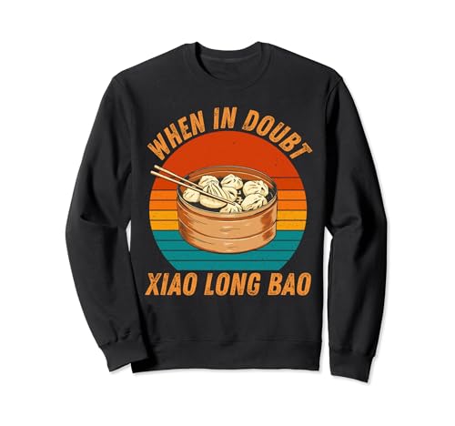 Vintage Xiao Long Bao Cuando En Duda Xiao Long Bao Sudadera