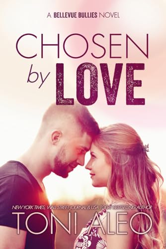 Chosen by Love: Second Chance College Hockey Romance (Bellevue Bullies Series)