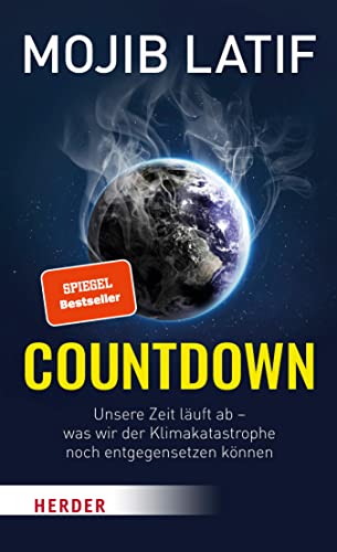 Countdown: Unsere Zeit läuft ab – was wir der Klimakatastrophe noch entgegensetzen können (German Edition)