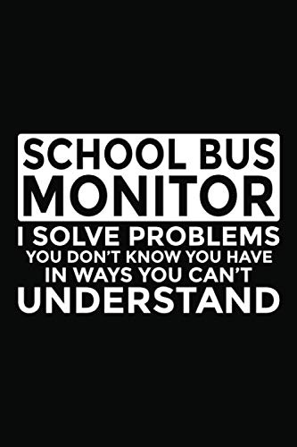 School Bus Monitor - I Solve Problems You Don't Know