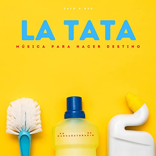 LA TATA M&uacute;sica para hacer destino cover art