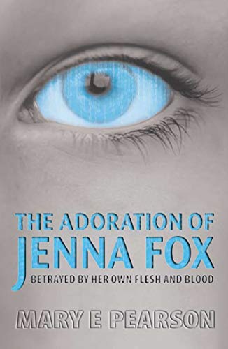 Télécharger The Adoration of Jenna Fox (English Edition) PDF