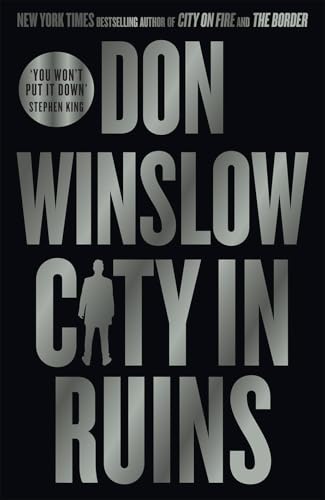 City In Ruins: The Gripping New Crime Thriller For Fans Of The Godfather By The International Bestselling Author Of The Cartel Trilogy