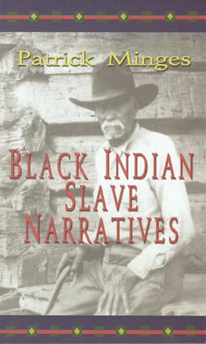 Black Indian Slave Narratives (Real Voices, Real History)