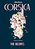 Corsica: Recipes and Stories from a Mediterranean Island