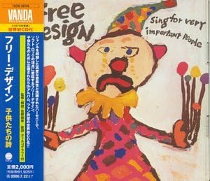 FREE DESIGN THE FREE DESIGN - Sing For Very Important People - CD