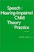 Speech and the Hearing-Impaired Child: Theory and Practice