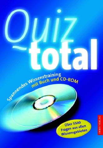 Preisvergleich Produktbild Quiz total. Spannendes Wissenstraining mit Buch und CD-ROM