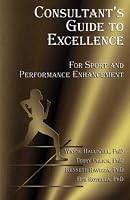 Consultant's Guide to Excellence for Sport and Performance Enhancement 1894439007 Book Cover