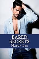 Bared Secrets 1511615869 Book Cover