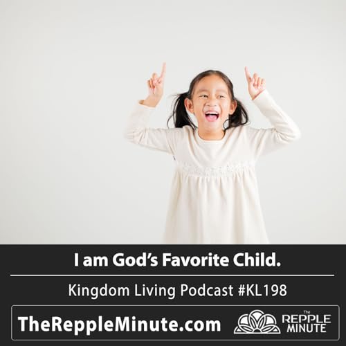 I am God's Favorite Child | Kingdom Living Biblical Encouragement Podcast copertina