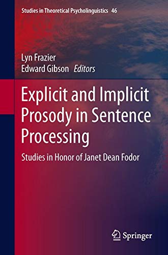 Explicit and Implicit Prosody in Sentence Processing