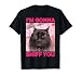 I'm Gonna Sniff You Cat Meme Brainrot memes Internet Memes Men Women Kids T-Shirt