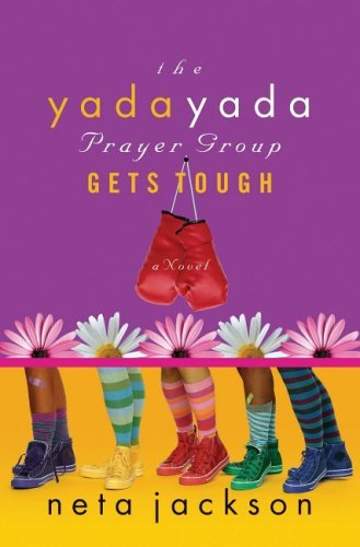 The Yada Yada Prayer Group Gets Tough (Yada Yad... B000GYI1OM Book Cover
