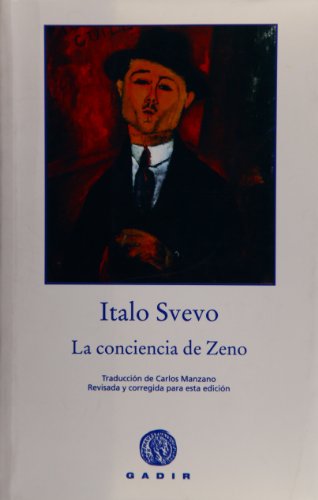 La conciencia de Zeno/ Zeno's Conscience (Gadir Ficción)