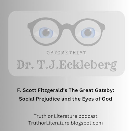 F Scott Fitzgerald's The Great Gatsby: Social Prejudice and the Eyes of God