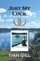 Just My Luck 1989346340 Book Cover