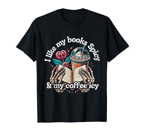 Traje de Halloween con texto en inglés "I Like My Books Spicy and My Coffee Icy" Camiseta
