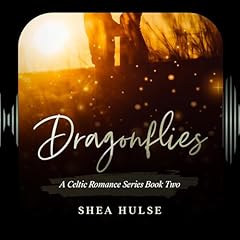 Dragonflies Audiobook By Shea Hulse cover art
