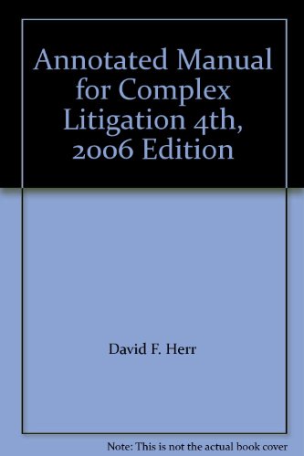 Annotated Manual for Complex Litigation 4th, 20... 031496116X Book Cover