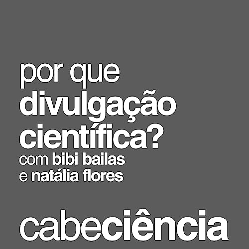Por que divulga&ccedil;&atilde;o cient&iacute;fica?