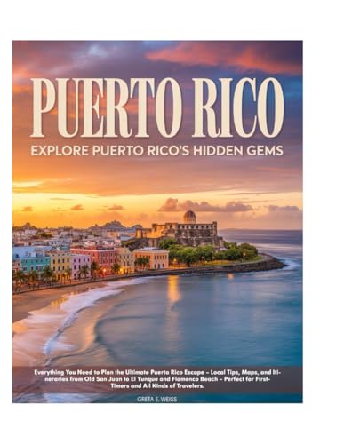 Puerto Rico Travel Guide 2025-2026: Discover Hidden Gems, Vibrant Culture, Stunning Beaches, Outdoor Adventures, and Natural Beauty.