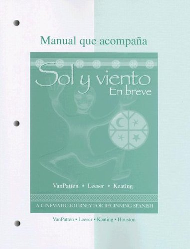 Workbook/Laboratory Manual to accompany Sol y viento: En breve