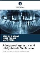 Röntgen-diagnostik und bildgebende Verfahren: In der Parodontologie und Implantologie (German Edition) 6208790433 Book Cover