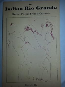 Paperback The Indian Rio Grande: Recent poems from 3 cultures Book