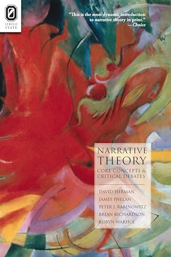 Narrative Theory: Core Concepts and Critical Debates