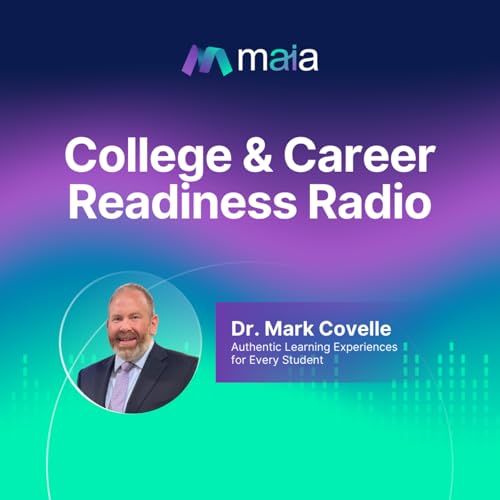 Authentic Learning Experiences for Every Student with Dr. Mark Covelle