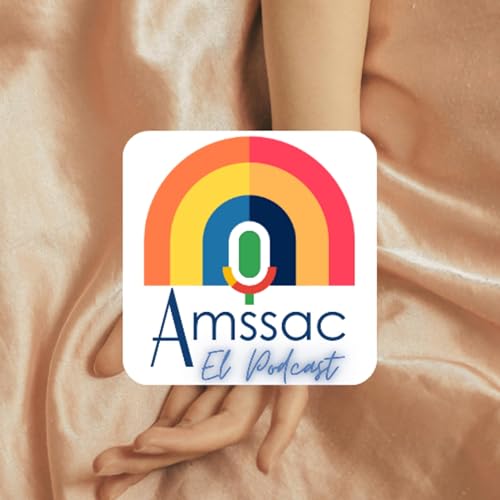 AMSSAC Episodio 5 | 8 de agosto, 2024
