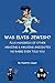 Was Elvis Jewish?: Plus Hundreds of Amazing & Amusing Anecdotes No Rabbi Ever Told You