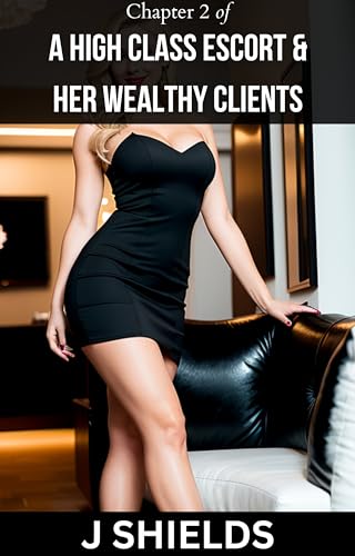 Part 2 of A HIGH CLASS ESCORT & HER WEALTHY CLIENTS: A Hot MMF Erotica (Stories from the Luxury Companions Company) (English Edition)