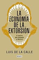 LA ECONOMIA DE LA EXTORSION 6073188455 Book Cover