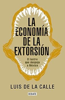 Paperback LA ECONOMIA DE LA EXTORSION [Spanish] Book