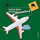  Meine Reise nach Neuseeland (In 80 Seiten um die Welt)
