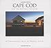 Cape Cod and the National Seashore: A Photographic Essay by Charles Fields