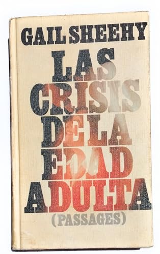 Las Crisis De LA Edad Adulta (Spanish Edition) 8425315573 Book Cover