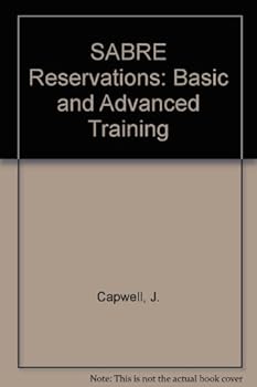 Paperback Sabre Reservations: Basic & Advanced Training Book