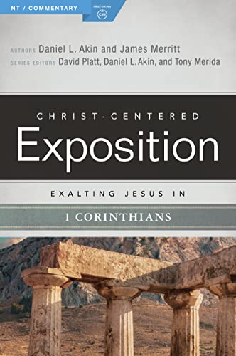 Exalting Jesus in 1 Corinthians (Christ-Centered Exposition Commentary)