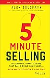 5-Minute Selling: The Proven, Simple System That Can Double Your Sales ... Even When You Don't Have Time