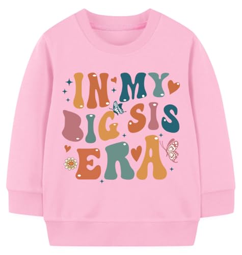 Ohokama Toddler Girl Fashion Staple Big Sister Sweatshirt In My Big Sis Era Fall Long Sleeve Party Ready Announcement Top 7Y