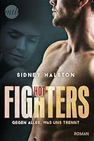 Hot Fighters: Gegen alles, was uns trennt 3956492986 Book Cover