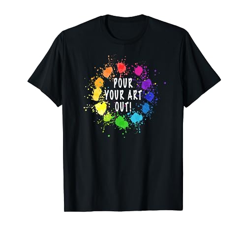 Acrylic Paint Pouring Artist Fluid Art Painter Color Wheel T-Shirt